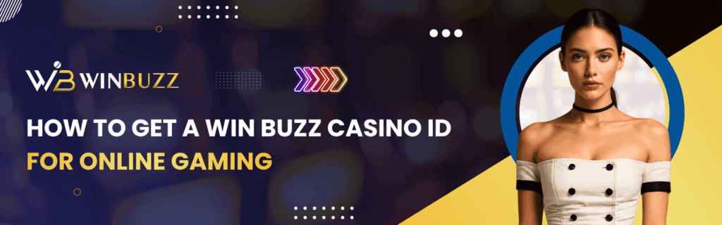 Win Buzz Casino ID