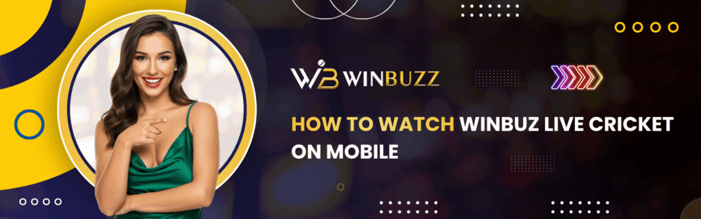 Winbuz Live Cricket