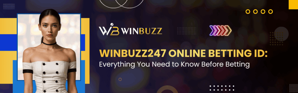 Winbuzz247 Online Betting ID