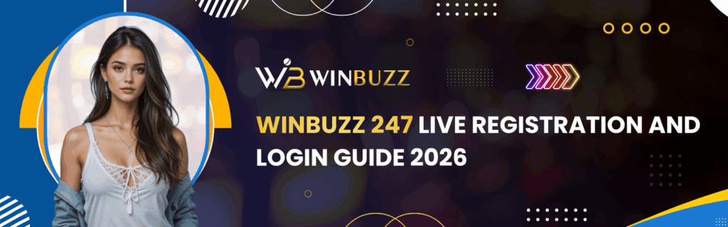 Winbuzz 247 Live Registration